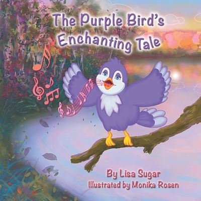 Cover for Lisa Sugar · The Purple Bird's Enchanting Tale - The Enchanting Tales (Paperback Book) (2021)