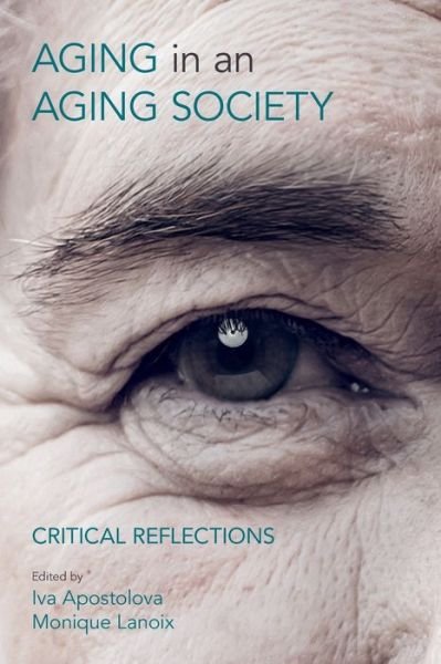 Cover for Iva Apostolova · Aging in an Aging Society: Critical Reflections (Taschenbuch) (2019)