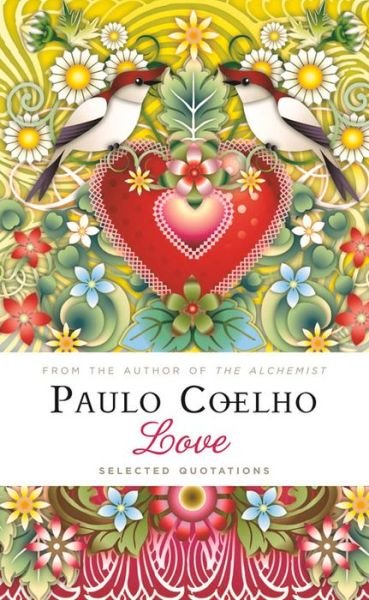 Cover for Paulo Coelho · Love: Selected Quotations (Innbunden bok) (2015)