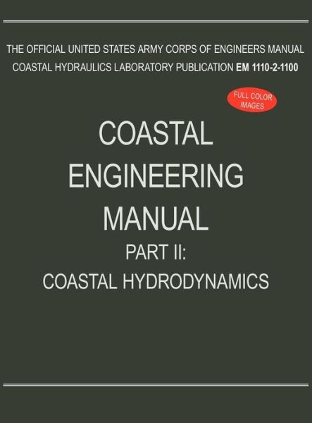 Cover for U S Army Corps of Engineers · Coastal Engineering Manual Part II: Coastal Hydrodynamics (EM 1110-2-1100) (Hardcover bog) (2012)