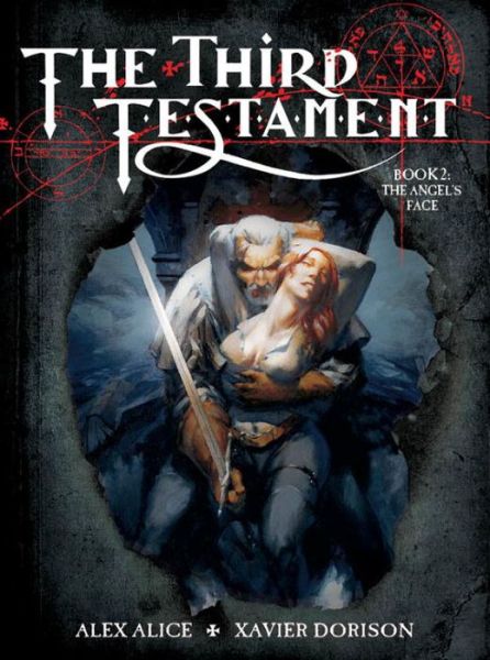 Cover for Xavier Dorison · The Third Testament Vol. 2: The Angel's Face - Third Testament (Hardcover Book) (2014)