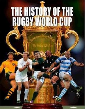 Cover for The History of The Rugby World Cup (Paperback Book) (2019)