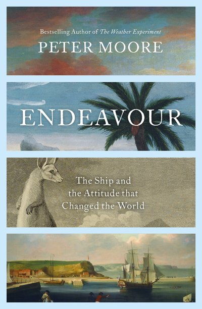 Cover for Peter Moore · Endeavour: The Ship and the Attitude that Changed the World (Gebundenes Buch) (2018)