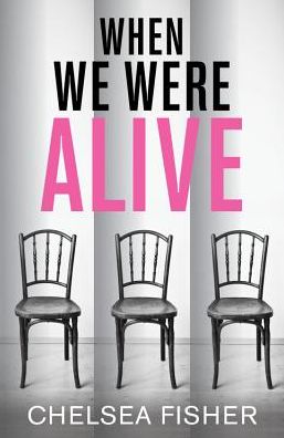 C.J. Fisher · When We Were Alive (Paperback Book) (2016)