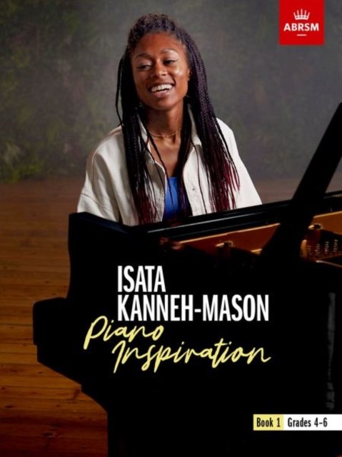 Cover for Abrsm · Isata Kanneh-Mason, Piano Inspiration, Book 1: ABRSM Grades 4-6 (Partituren) (2023)