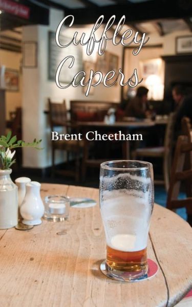 Cover for Brent Cheetham · Cuffley Capers (Paperback Book) (2017)