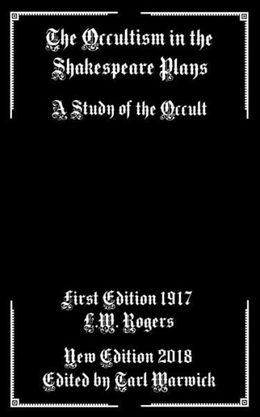 Cover for L W Rogers · The Occultism in the Shakespeare Plays (Paperback Bog) (2018)