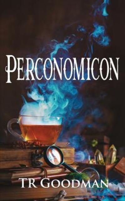 Perconomicon - Tr Goodman - Books - Independently Published - 9781795151900 - January 25, 2019