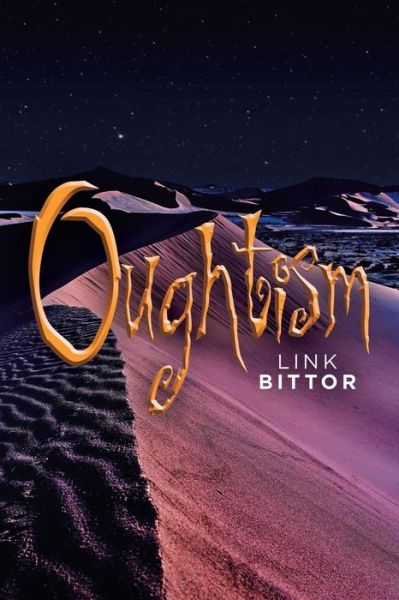 Cover for Link Bittor · Oughtism (Paperback Book) (2019)