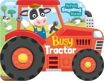 Cover for Holly Hall · Busy Tractor - My First Singalong Stories (Board book) (2022)