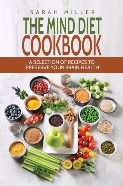 Cover for Sarah Miller · The Mind Diet Cookbook (Taschenbuch) (2019)