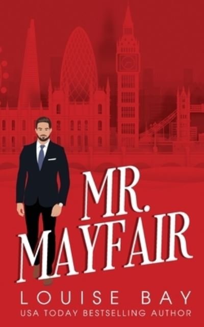Cover for Louise Bay · Mr. Mayfair (Book) (2022)
