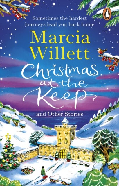 Cover for Marcia Willett · Christmas at the Keep and Other Stories: A moving and uplifting festive novella to escape with at Christmas (Paperback Bog) (2024)