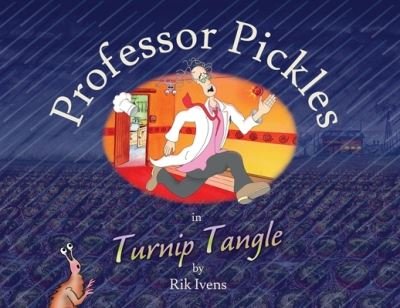 Cover for Rik Ivens · Professor Pickles in Turnip Tangle (Taschenbuch) (2020)