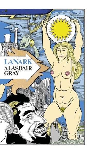 Cover for Alasdair Gray · Lanark: A Life in Four Books (Gebundenes Buch) [Main edition] (2021)