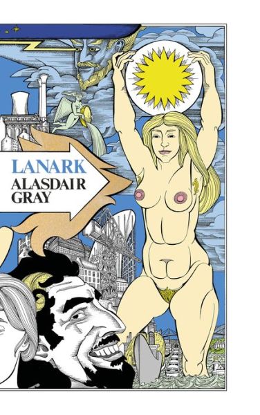 Cover for Alasdair Gray · Lanark: A Life in Four Books (Hardcover bog) [Main edition] (2021)