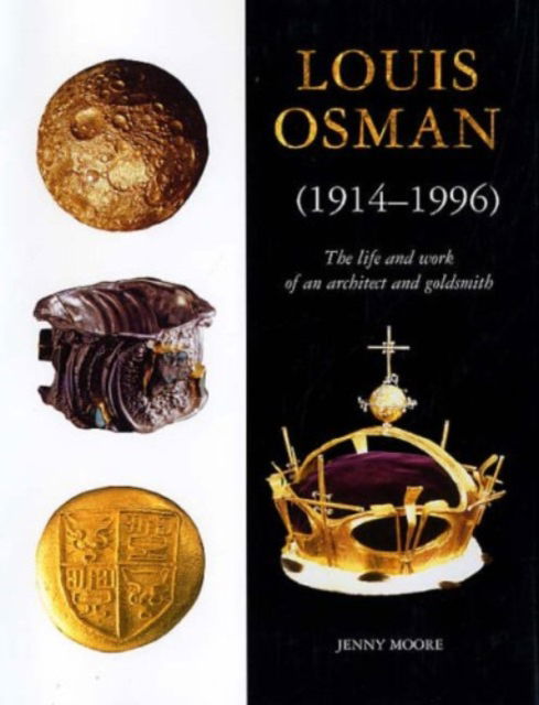 Cover for Jenny Moore · Louis Osman: The Life and Work of a Man of Gold (Hardcover Book) (2006)