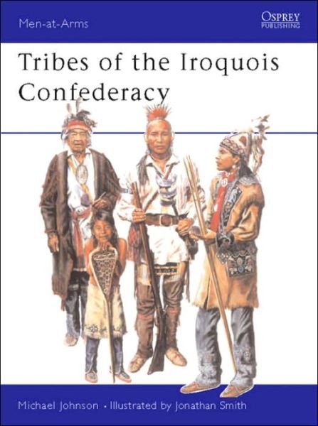 Cover for Michael Johnson · Tribes of the Iroquois Confederacy - Men-at-Arms (Taschenbuch) (2003)