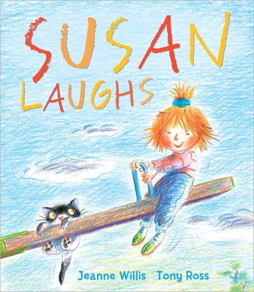 Susan Laughs - Jeanne Willis - Kirjat - Andersen Press Ltd - 9781842709900 - torstai 3. helmikuuta 2011