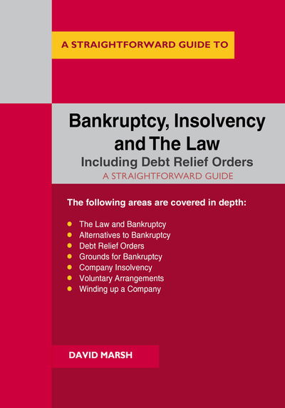 Cover for David Marsh · Bankruptcy Insolvency And The Law: A Straightforward Guide (Paperback Book) (2019)