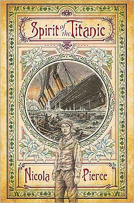 Cover for Nicola Pierce · Spirit of the Titanic (Paperback Book) (2011)