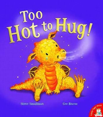 Cover for Steve Smallman · Too Hot to Hug! (Paperback Book) [UK edition] (2011)