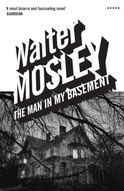 Cover for Walter Mosley · The Man in My Basement (Paperback Book) [Main edition] (2005)
