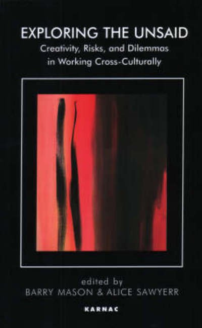 Cover for Nancy Boyd-Franklin · Exploring the Unsaid: Creativity, Risks and Dilemmas in Working Cross-Culturally - The Systemic Thinking and Practice Series (Paperback Book) (2002)