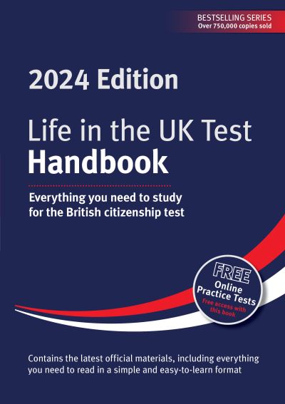 Cover for Life in the UK Test: Handbook 2024: Everything you need to study for the British citizenship test (Paperback Book) (2023)