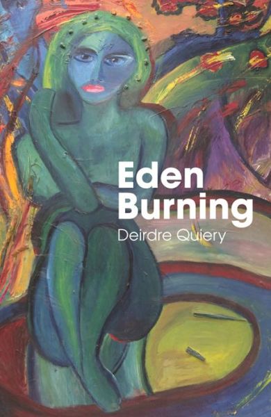 Cover for Deirdre Quiery · Eden Burning (Paperback Book) (2015)