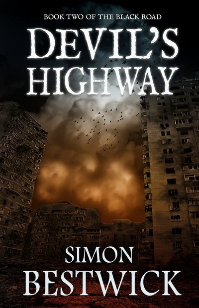 Cover for Simon Bestwick · Devil's Highway - The Black Road (Hardcover Book) (2016)