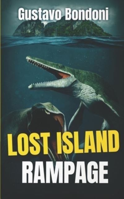 Cover for Gustavo Bondoni · Lost Island Rampage (Paperback Book) (2021)