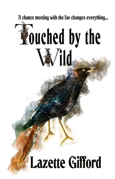 Cover for Lazette Gifford · Touched by the Wild (Pocketbok) (2020)