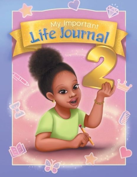 Cover for Ari Ella · My Important Life Journal 2 (Paperback Book) (2020)