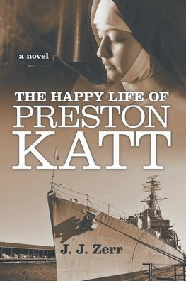 Cover for J. J. Zerr · The Happy LIfe of Preston Katt (Paperback Book) (2022)