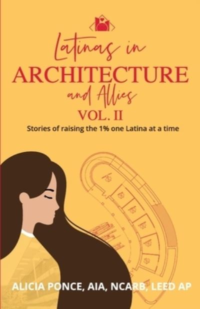 Cover for Alicia Ponce · Latinas in Architecture and Allies Vol II (Book) (2023)