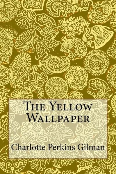 Cover for Taylor Anderson · The Yellow Wallpaper (Paperback Book) (2017)
