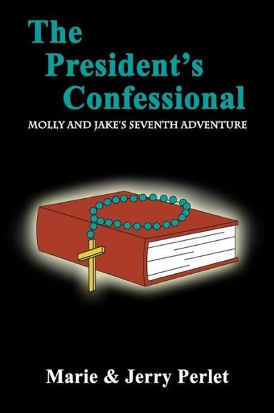 Cover for Marie and Jerry Perlet · The President's Confessional (Paperback Bog) (2017)
