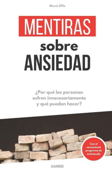 Cover for Merce Spla · Mentiras sobre Ansiedad (Paperback Book) (2017)