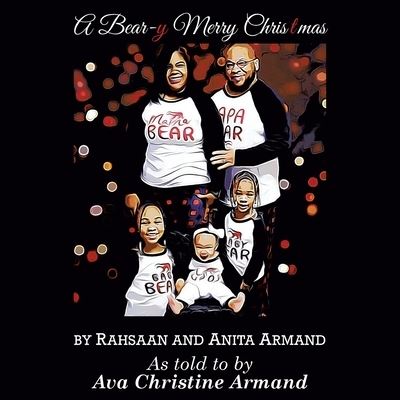 Cover for Rahsaan Armand · A Bear-Y Merry Christmas (Paperback Book) (2020)