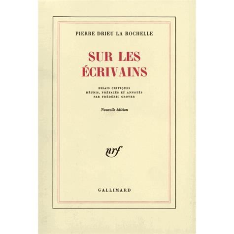 Sur les  \ecrivains - Pierre Drieu La Rochelle - Merchandise - Gallimard - 9782070213900 - 1982