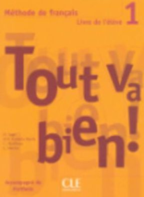 Cover for Auge · Tout va bien ! Livre de l'eleve 1 (Taschenbuch) [French edition] (2005)