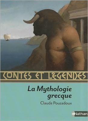 Cover for Claude Pouzadoux · Contes et legendes: La Mythologie grecque (Pocketbok) [French edition] (2010)