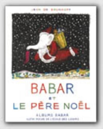 Cover for Laurent de Brunhoff · Babar et le pere Noel (Paperback Bog) [Premiere edition] (1983)