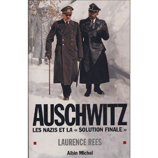 Cover for Laurence Rees · Auschwitz (Histoire) (French Edition) (Paperback Bog) [French, Documents edition] (2005)