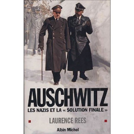 Cover for Laurence Rees · Auschwitz (Histoire) (French Edition) (Paperback Book) [French, Documents edition] (2005)