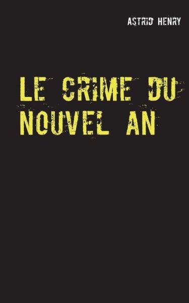 Cover for Henry · Le crime du nouvel an (Bog) (2016)