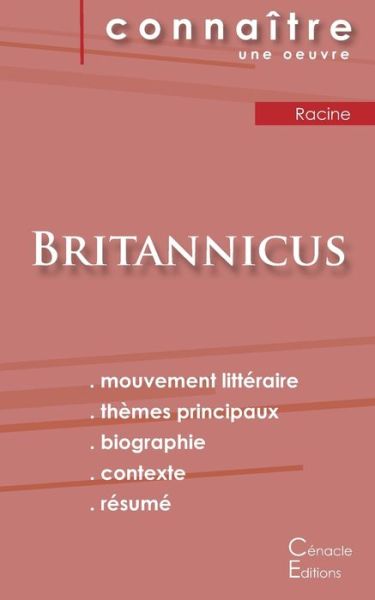 Fiche de lecture Britannicus de Racine (Analyse litteraire de reference et resume complet) - Jean Racine - Books - Les Éditions du Cénacle - 9782367889900 - April 10, 2019