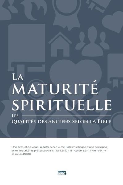 Cover for Biblical Eldership Resources · La Maturit Spirituelle (Spiritual Maturity) (Paperback Book) (2017)