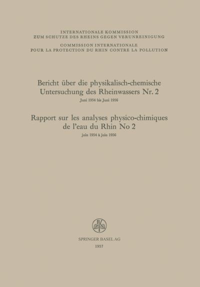 Cover for F. Zehender · Bericht Über Die Physikalisch-chemische Untersuchung Des Rheinwassers Nr. 2 / Rapport Sur Les Analyses Physico-chimiques De L'eau Du Rhin No 2 (Paperback Book) [German, 1957 edition] (1957)